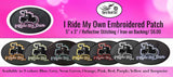 PATCH  I Ride My Own Oval Embroidered Patch, 8 COLORS