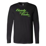 GREEN READY TO RIDE UNISEX LONG SLEEVE TEE