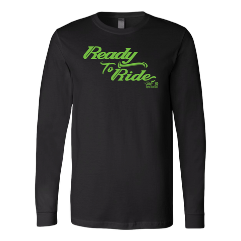 GREEN READY TO RIDE UNISEX LONG SLEEVE TEE