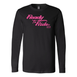 PINK READY TO RIDE UNISEX LONG SLEEVE TEE