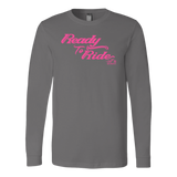 PINK READY TO RIDE UNISEX LONG SLEEVE TEE