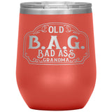 OLD B.A.G. BADASS GRANDMA OPEN ROAD GIRL (12 OUNCES) INSULATED WINE TUMBLER, 16 COLORS