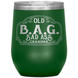 OLD B.A.G. BADASS GRANDMA OPEN ROAD GIRL (12 OUNCES) INSULATED WINE TUMBLER, 16 COLORS