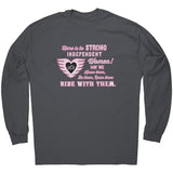 Pink/White Here is to Strong Independent Women UNISEX Long Sleeve Tee, 7 COLORS