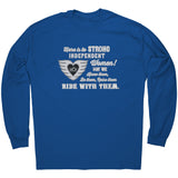 Grey/White Here is to Strong Independent Women UNISEX Long Sleeve Tee,  10 COLORS