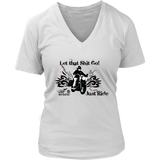 Let that Shit Go!  Open Road Girl Women's Vneck Tee