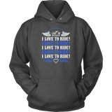ROYAL BLUE I Love To Ride UNISEX Sweatshirt-Hoodie