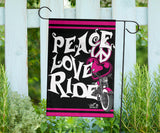 Peace Love Ride Garden or House FLAG ONLY, 7  COLORS