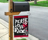 Peace Love Ride Garden or House FLAG ONLY, 7  COLORS
