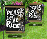 Peace Love Ride Garden or House FLAG ONLY, 7  COLORS
