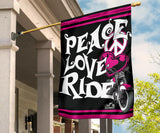 Peace Love Ride Garden or House FLAG ONLY, 7  COLORS
