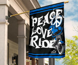 Peace Love Ride Garden or House FLAG ONLY, 7  COLORS