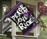 Peace Love Ride Garden or House FLAG ONLY, 7  COLORS