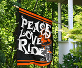Peace Love Ride Garden or House FLAG ONLY, 7  COLORS