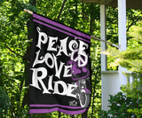 Peace Love Ride Garden or House FLAG ONLY, 7  COLORS