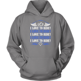 ROYAL BLUE I Love To Ride UNISEX Sweatshirt-Hoodie