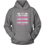PINK I Love To Ride UNISEX Sweatshirt-Hoodie