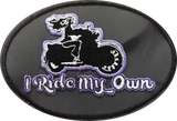 PATCH  I Ride My Own Oval Embroidered Patch, 8 COLORS