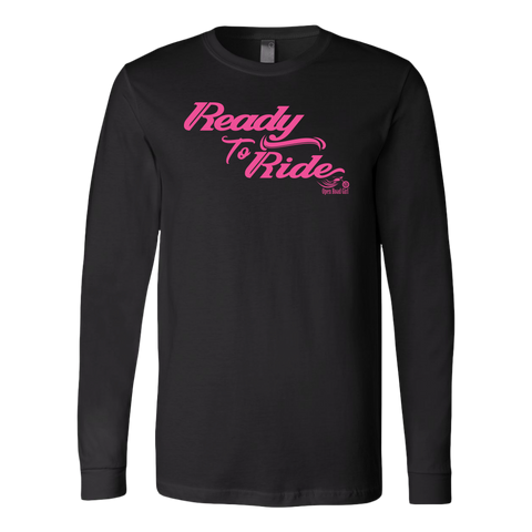 PINK READY TO RIDE UNISEX LONG SLEEVE TEE