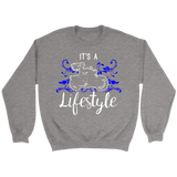 BLUE It’s a Lifestyle UNISEX Sweatshirt-Crewneck