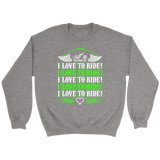 NEON GREEN I Love To Ride UNISEX Sweatshirt-Crewneck