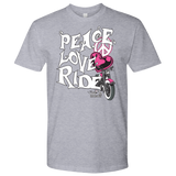 PINK Peace Love Ride UNISEX Tee Shirt