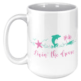 Livin' the Dream 15 oz Mug