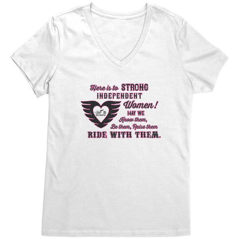 Pink/White Here is to Strong Independent Women Ladies Vneck Tee, 2 COLORS