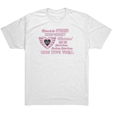 Pink/White Here is to Strong Independent Women UNISEX Crew Neck Tee, 8 COLORS