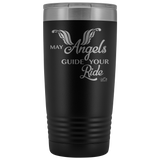 MAY YOUR ANGELS GUIDE YOUR RIDE (20 ounces) Travel Mug, 12 COLORS