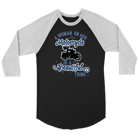BLUE A Woman on her Motorcycle is a Beautiful Thing UNISEX 3/4 RAGLAN SHIRT