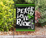 Peace Love Ride Garden or House FLAG ONLY, 7  COLORS