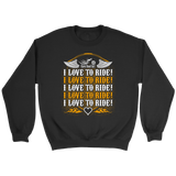 ORANGE  I Love To Ride UNISEX Sweatshirt-Crewneck