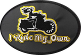 PATCH  I Ride My Own Oval Embroidered Patch, 8 COLORS